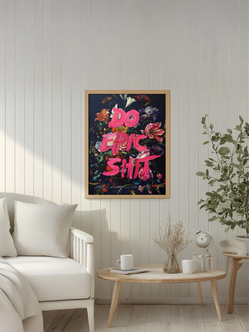 Tranh Động Lực Do Epic Shit mockup