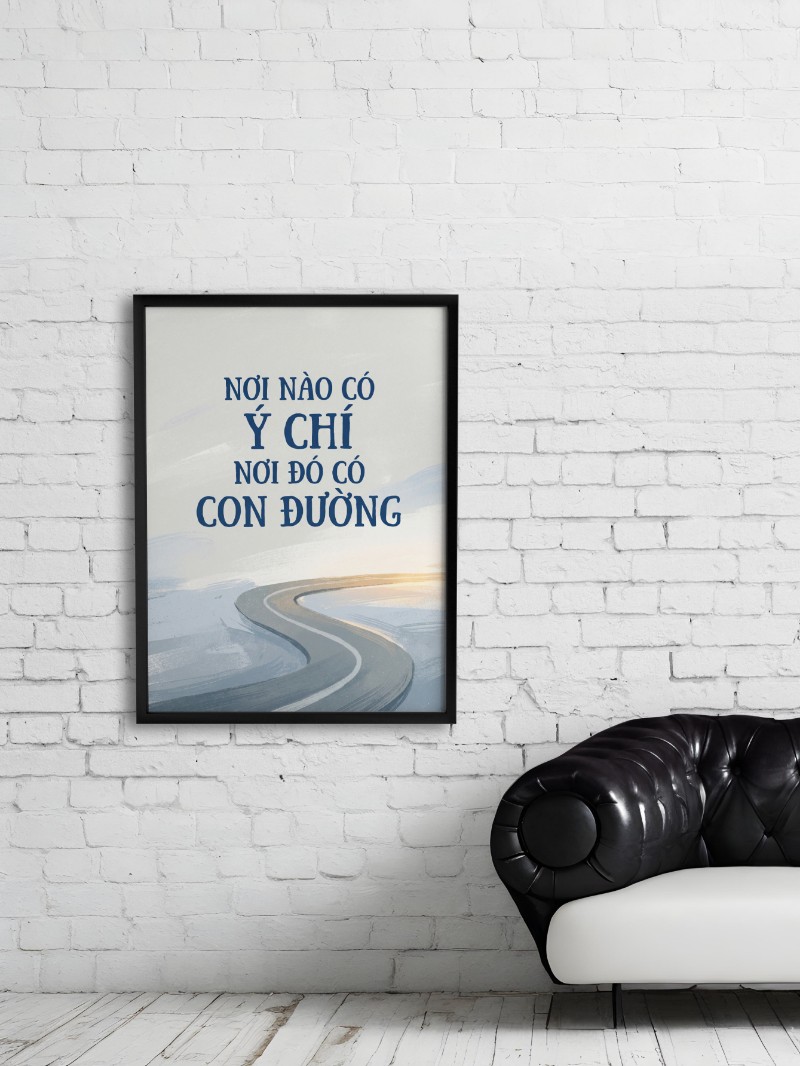 Tranh Động Lực 'Nơi Nào Có Ý Chí': Tuyệt Tác Nghệ Thuật Khơi Nguồn Bản Lĩnh mockup